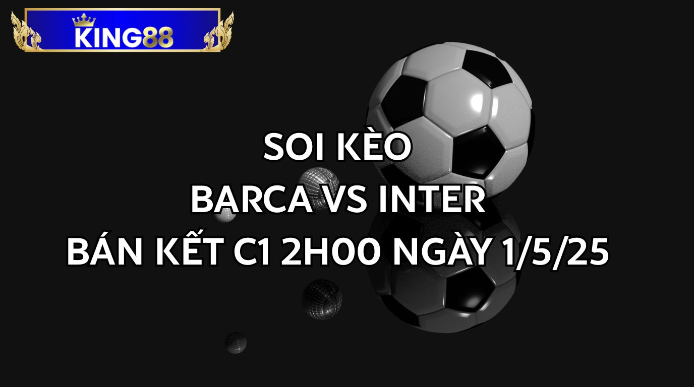 Soi Kèo Barcelona vs Inter Milan : Đại Chiến Lửa và Thép ở Montjuïc! 1 Soi Kèo Barcelona vs Inter Milan : Đại Chiến Lửa và Thép ở Montjuïc!
